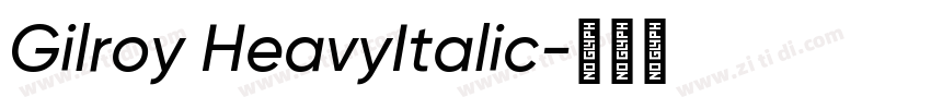 Gilroy HeavyItalic字体转换